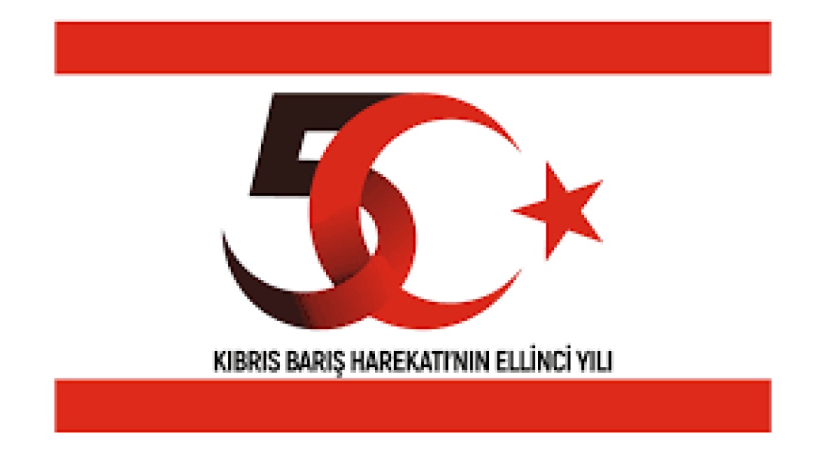 KIBRIS BARIŞ HAREKATININ 50.YILI 
